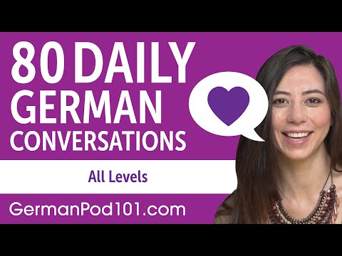 2 Hours of Daily German Conversations - German Practice for ALL Learners