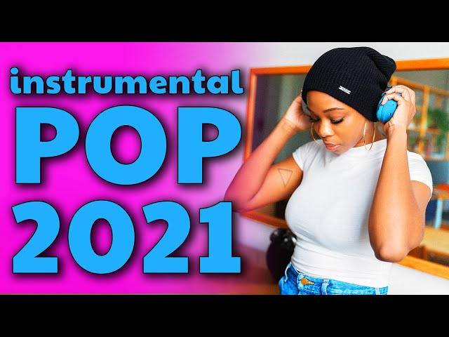 Instrumental Pop Songs 2021 | New Study Music Mix (2 Hours)