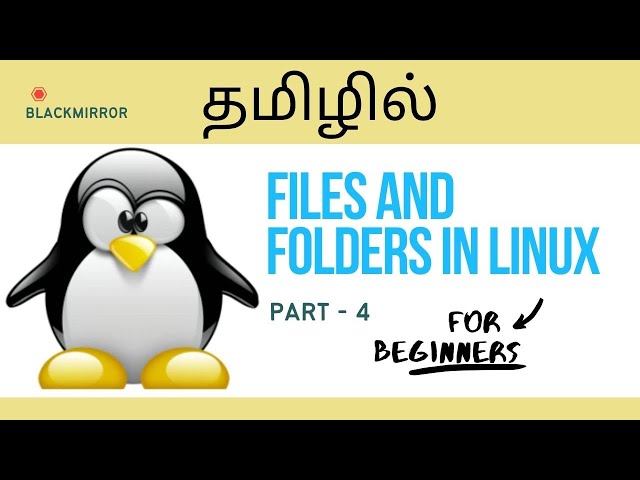 Linux Tutorial for Beginners | Files and folders in Tamil | PART 5