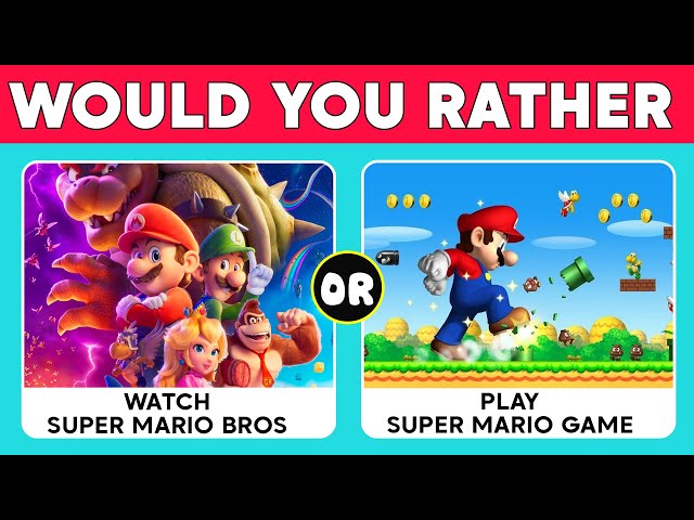 Would You Rather Super Mario Bros Movie? | Would You Rather Game | Wow Quiz