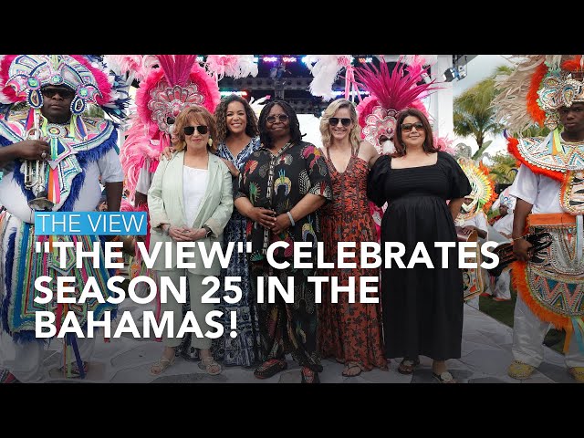 "The View" Celebrates Season 25 in The Bahamas! | The View