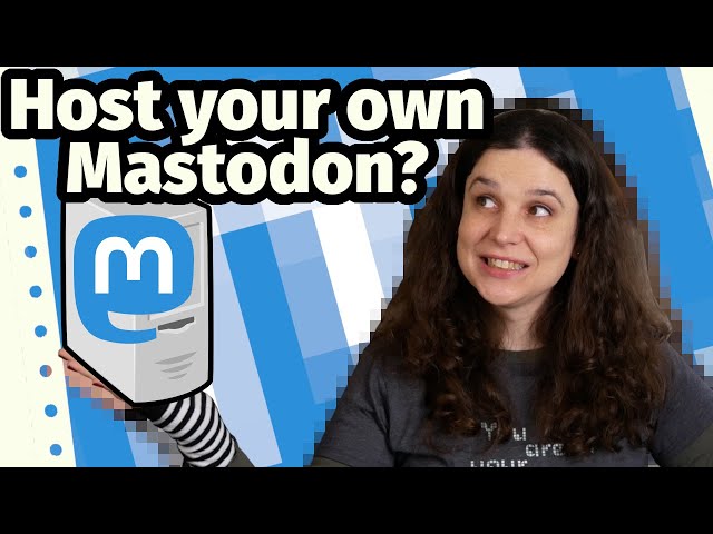 Why I'm not telling you to host your own Mastodon
