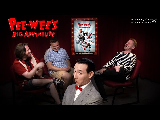 Pee-Wee's Big Adventure - re:View
