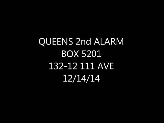 FDNY Radio: Queens 2nd Alarm Box 5201 12/14/14