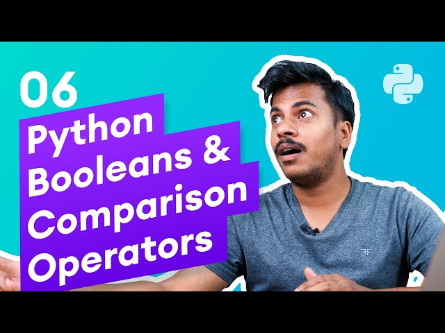 Python Booleans (Comparison & Logical Operators) #6
