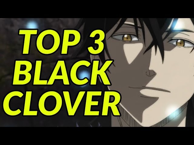 TOP 3 MOST POWERFUL CHARACTERS IN BLACK CLOVER | Black Clover Ranking (Asta, Yuno?)