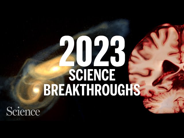 The biggest science breakthroughs in 2023