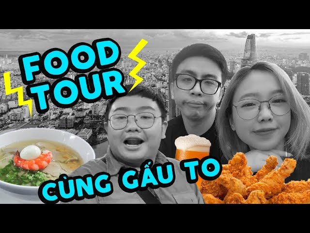 #TravelVlog | Saigon #2: Ăn cả Sài Gòn cùng Gấu To. | Tân 1 Cú