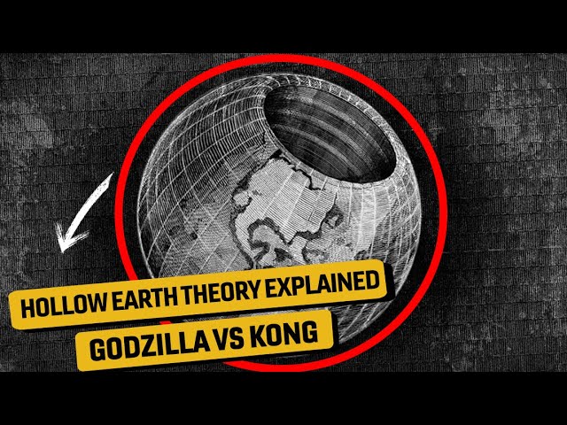 Godzilla vs Kong's Hollow Earth Theory Explained