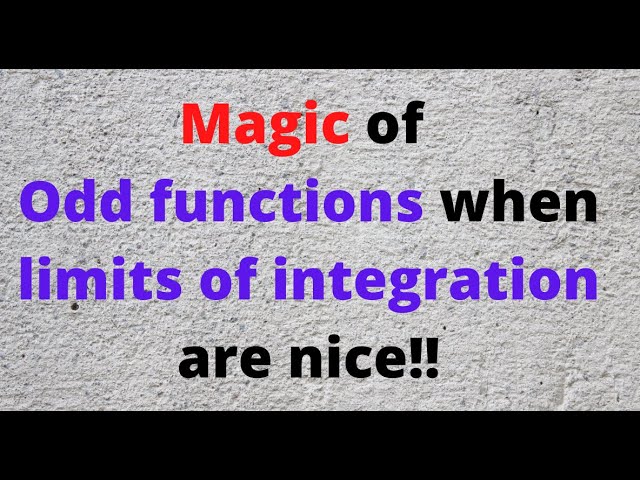 Magic of Odd functions when we have good limits of integration #Shorts