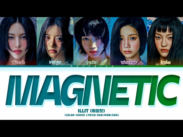 ILLIT 'Magnetic' color coded lyrics