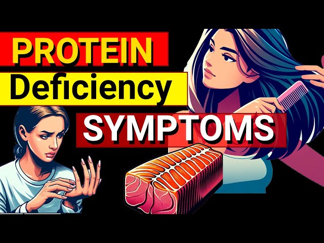 5 symptoms of PROTEIN deficiency.  and 5 Foods with HIHGEST Protein