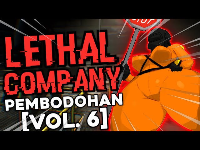 Lethal Company Pembodohan Pemulung (Vol. 6)