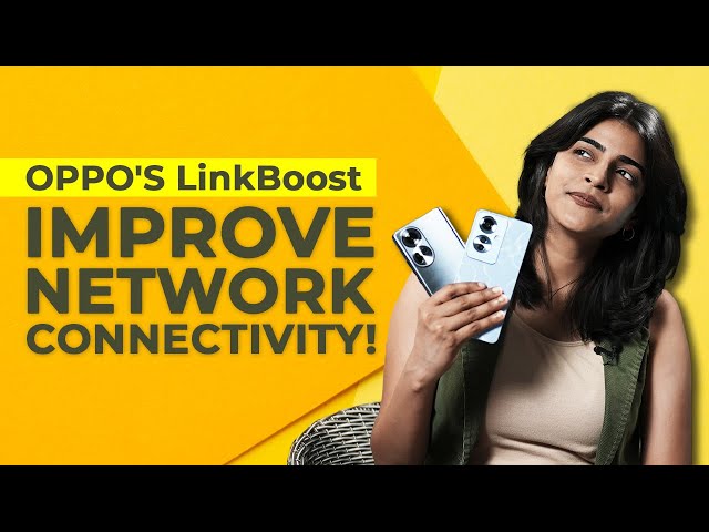 How OPPO’s LinkBoost Improves Network Connectivity