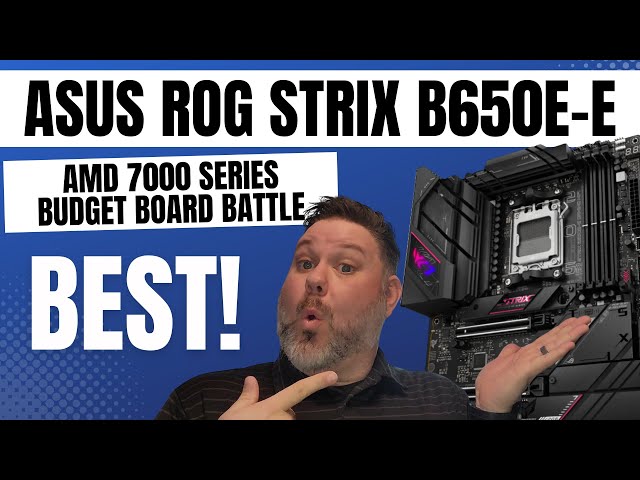 BEST B650e Motherboard! ASUS ROG Strix B650E-E AM5 Budget Board Battle Pt 1