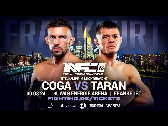 LIVE: NFC 18 | COGA vs TARAN | 30.03.24 | Frankfurt - FIGHTING