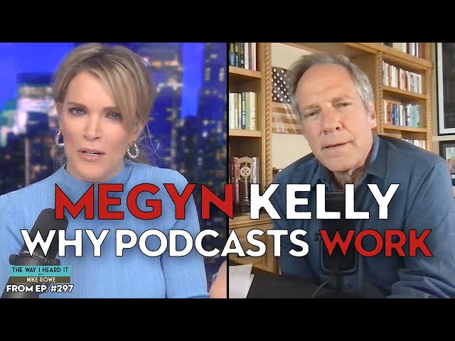 Mike Rowe and Megyn Kelly on the Death and Future of Media | The Way I Heard It