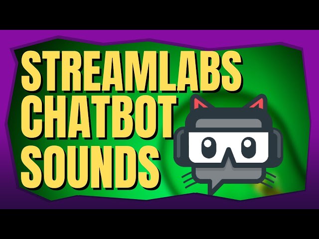 Streamlabs Chatbot Sound Effects Tutorial! Get Sound Effects on Twitch