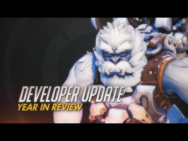 Developer Update | Year in Review | Overwatch
