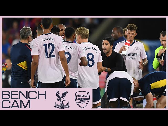 BENCH CAM | Crystal Palace vs Arsenal (0-2) | The best of the action and reactions!