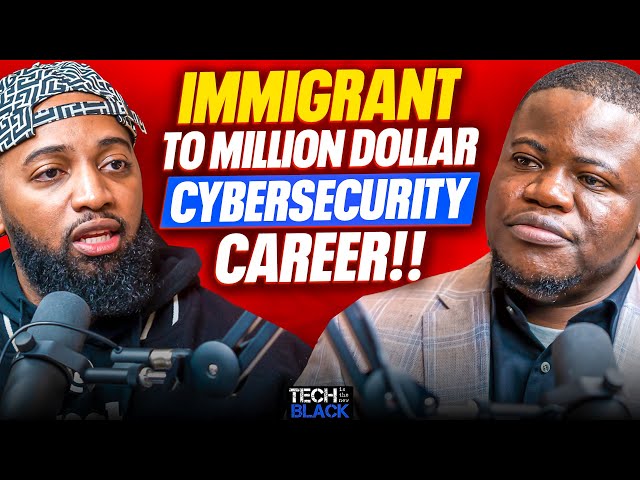 From Immigrant To Million Dollar Cybersecurity Career!!