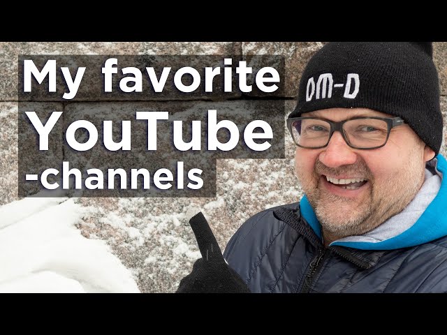 My Favorite YouTube Channels - 2019