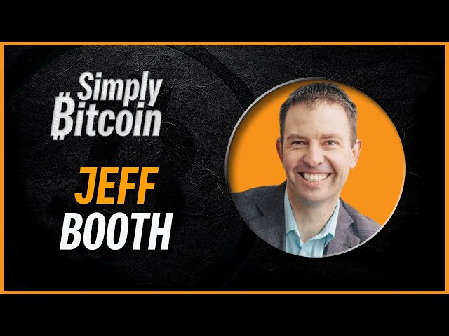 Jeff Booth | How Bitcoin Fixes the World | Simply Bitcoin IRL