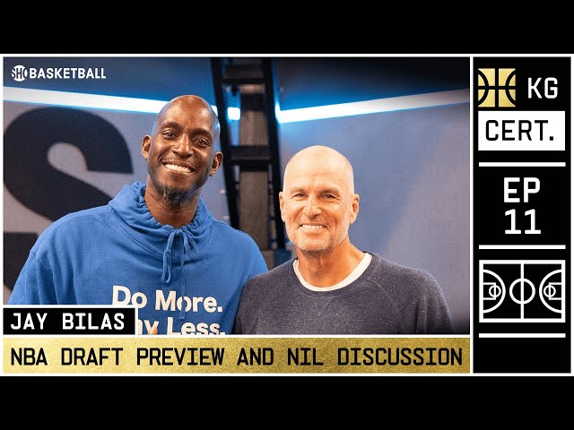 KG Certified: Episode 11 | NBA Draft Preview & NIL Discussion ft. Jay Bilas  | SHOWTIME BASKETBALL