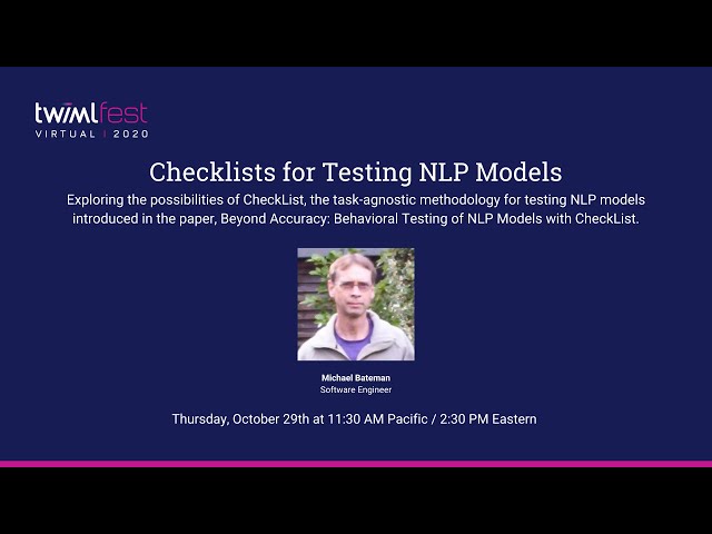 #TWIMLfest: Checklists for Testing NLP Models