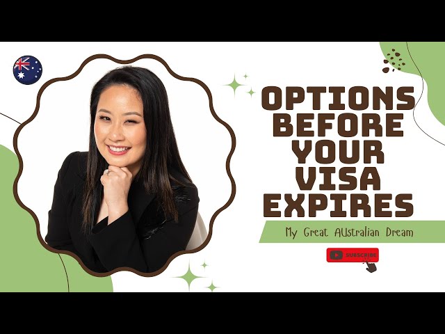 Stay in Australia: Visa Options to Consider When Your Visa is Expiring