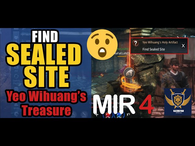 Find Sealed Site "Yeo Wihuang's Holy Artifact" Guide | MIR4 Request Walkthrough #MIR4 Taoist Class