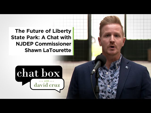 DEP commissioner on Liberty State Park plan, plus Bryan Beninghove on JC Jazz Fest | Chat Box