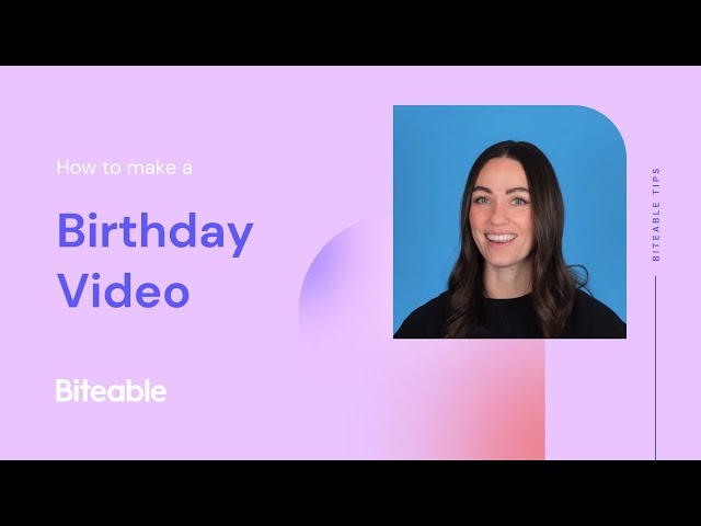 How to make a birthday video