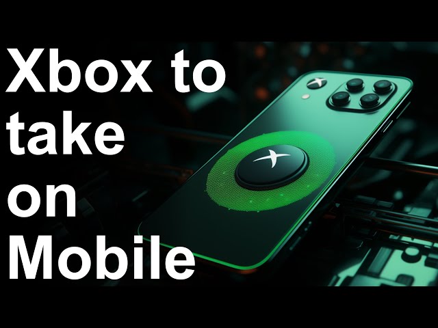 Xbox Mobile is Coming