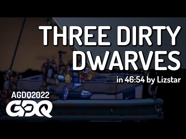 Three Dirty Dwarves by Lizstar in 46:54 - AGDQ 2022 Online