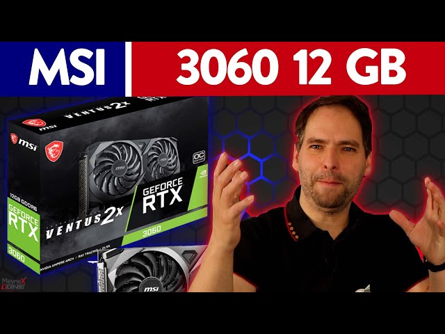 RTX 3060 12 GB von MSI - Perfekte Grafikkarte für die Mittelklasse ? - Test & Fazit - Unboxing