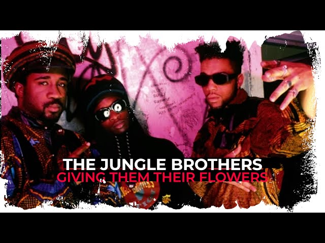 Giving them Their Flowers ( Episode 005 -The Jungle Bros.)
