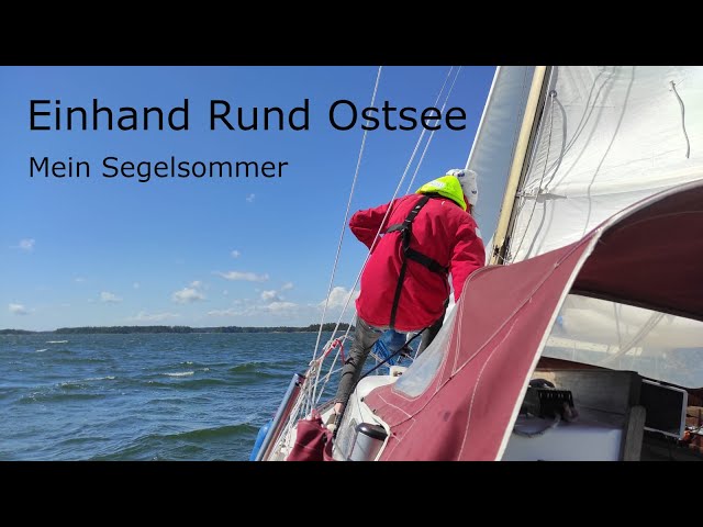 Auf 23 Fuß Rund Ostsee (Nebel, Sturm, Russische Kriegsschiffe und Tornado)