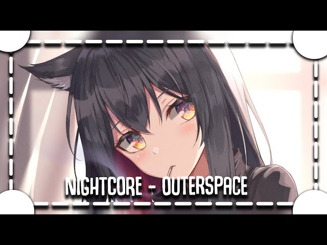 Nightcore - Outerspace - (BEAUZ feat. Dallas) -  | Lyrics |