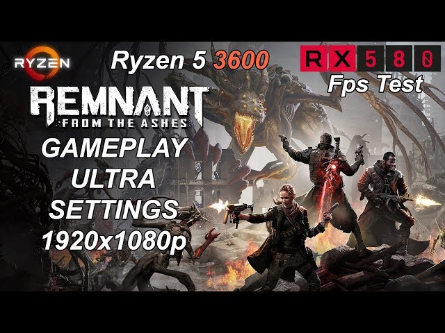 Remnant: From the Ashes -Gameplay | RX 580 + Ryzen 5 3600 | ULTRA Settings | 1080p