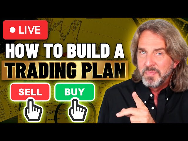 How To Build A Trading Plan That Works - Step By Step | Episode 214