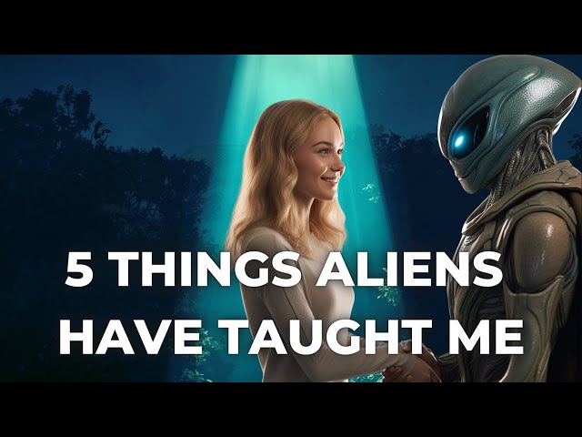 5 Things I’ve Learned Talking to Aliens 👽💥