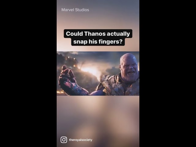 Thanos can't actually snap his fingers | The Royal Society