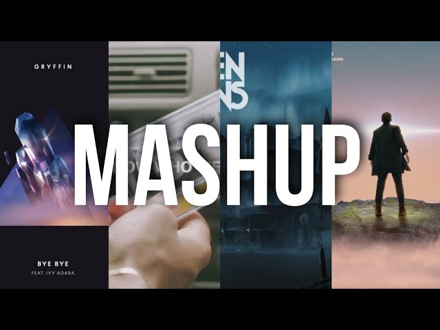 Gryffin Mega Mashup By Karmaxis | After You x Bye Bye x We Know Who We Are x Feel Good & More