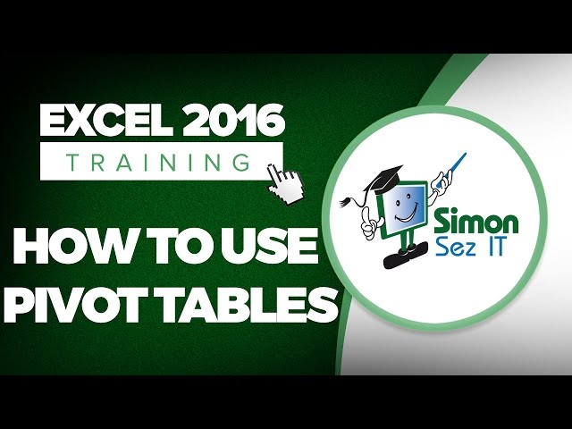 How to Use Pivot Tables in Microsoft Excel 2016