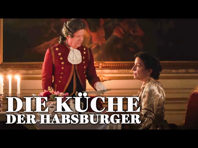 Die Küche der Habsburger | Dokumentarfilm