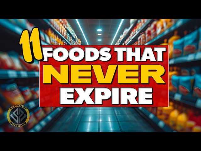 11 Foods To STOCKPILE That (Almost) NEVER Expire!