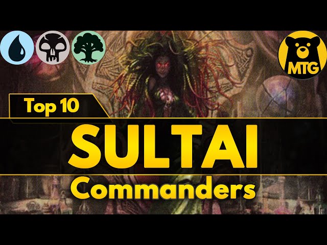 🟢⚫🔵MTG Top 10 Sultai |BUG| Commanders