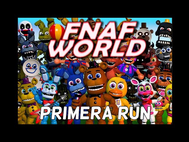 FNAF WORLD ES INCREIBLE ! | PRIMERA RUN RESUMIDA EN 34:59 MINUTOS
