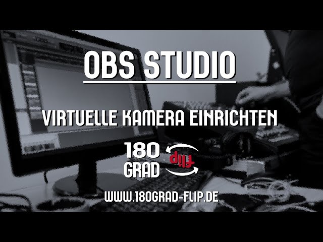 OBS Studio - Virtuelle Kamera einrichten